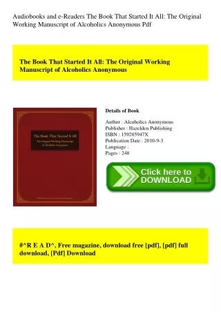 Audiobooks and e-Readers The Book That Started It All The Original Working Manuscript of Alcoholics Anonymous Pdf