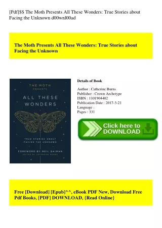[Pdf]$$ The Moth Presents All These Wonders True Stories about Facing the Unknown d00wnl00ad