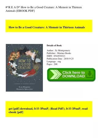 #^R E A D^ How to Be a Good Creature A Memoir in Thirteen Animals [EBOOK PDF]