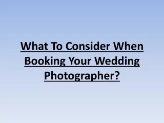 What To Consider When Booking Your Wedding Photographer?