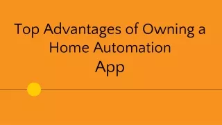 top advantages of owning a home automation app