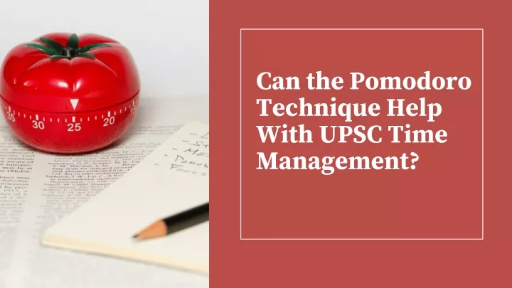 can the pomodoro technique help with upsc time