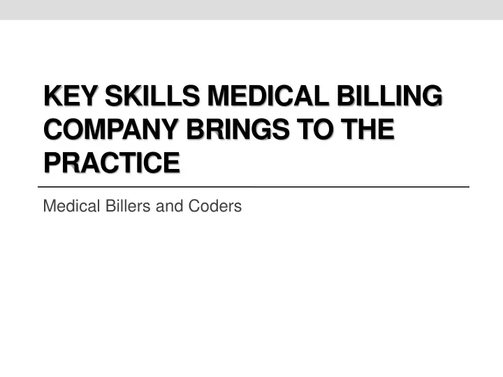 key skills medical billing company brings to the practice