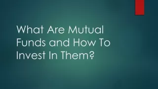 What Are Mutual Funds and How To Invest In Them?
