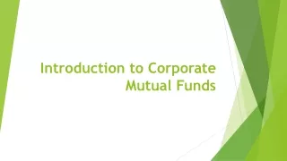 Introduction to Corporate Mutual Funds