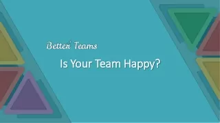 Is Your Team Happy