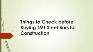 Things to Check before Buying TMT Steel Bars for Construction