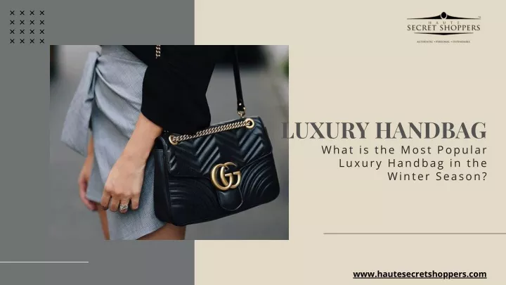 luxury handbag what is the most popular luxury