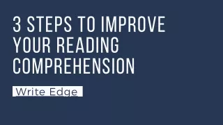 3 steps to improve your reading comprehension