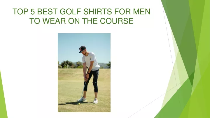 top 5 best golf shirts for men to wear on the course