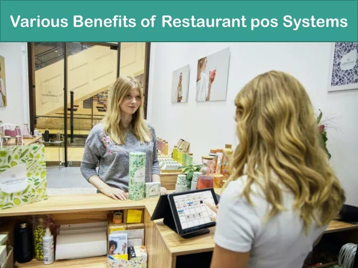 various benefits of restaurant pos systems