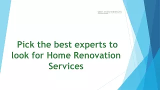 Pick the best experts to look for Home Renovation Services