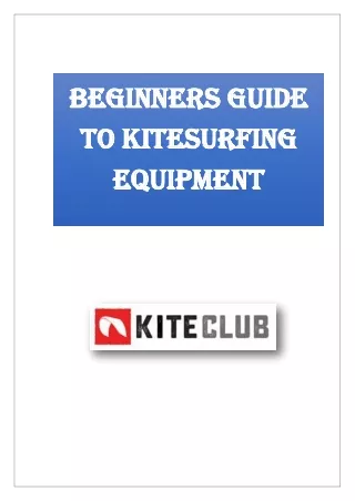 Find a perfect guide for Kite Surfing Equipment