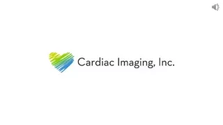 Get Yourself Checked At Cardiac imaging, Inc.