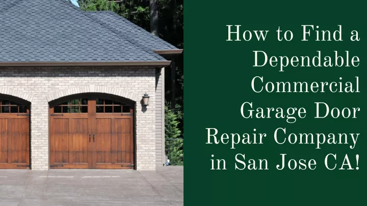 how to find a dependable commercial garage door