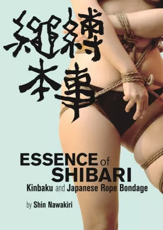 [Doc] Essence of Shibari: Kinbaku and Japanese Rope Bondage Full