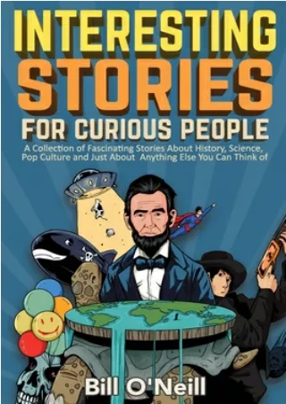 [EPUB] Interesting Stories For Curious People: A Collection of Fascinating Stori