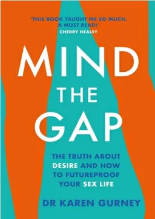 [Epub] Mind The Gap: The Truth About Desire, and How to Futureproof Your Sex Lif