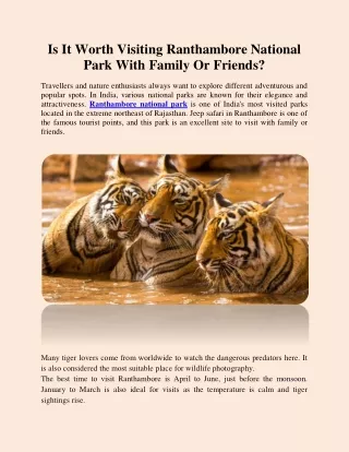 Is Ranthambore National Park Worth Visiting With Family Or Friends