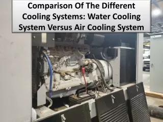 Let us discuss system briefly Air Cooled & water-cooled