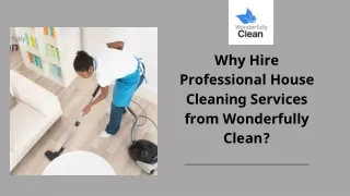 Why Hire Professional House Cleaning Services from Wonderfully Clean