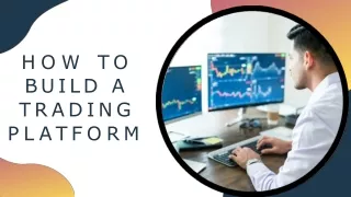 HOW TO BUILD A TRADING PLATFORM-converted