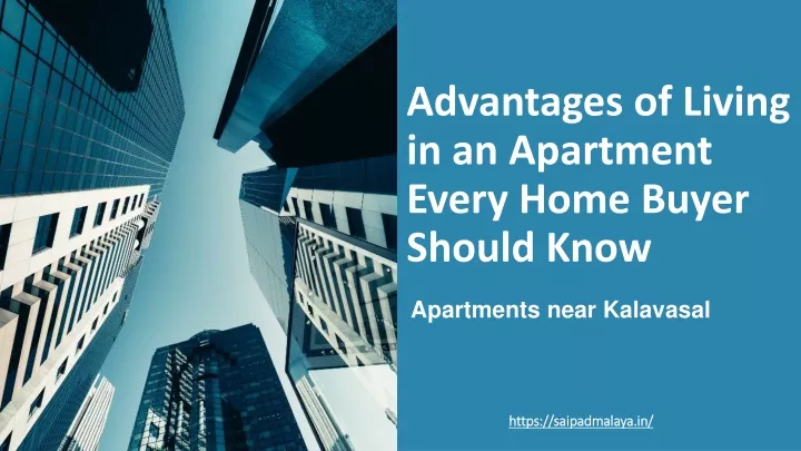 advantages of living in an apartment every home buyer should know