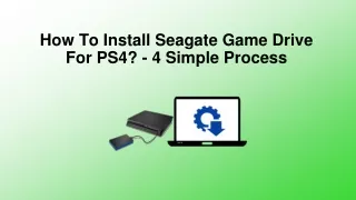 how to install seagate game drive for ps4 4 simple process