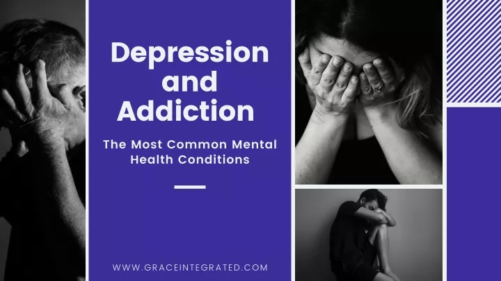 depression and addiction the most common mental