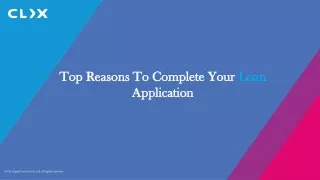 Top Reasons To Complete Your Loan Application