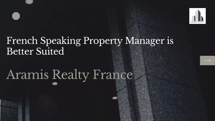 french speaking property manager is better suited