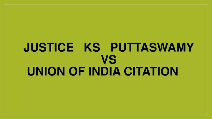 justice ks puttaswamy vs union of india citation