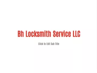 Bh Locksmith Service LLC