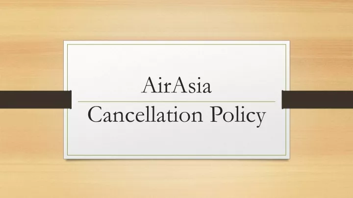 airasia cancellation policy
