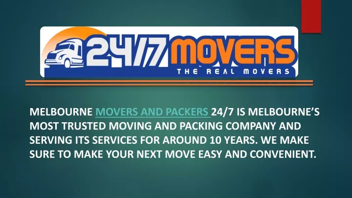 melbourne movers and packers 24 7 is melbourne
