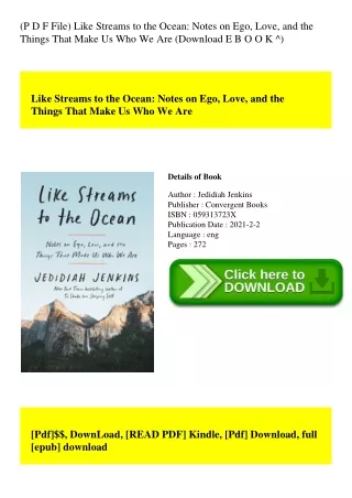 (P D F File) Like Streams to the Ocean Notes on Ego  Love  and the Things That Make Us Who We Are (Download E B O O K ^)