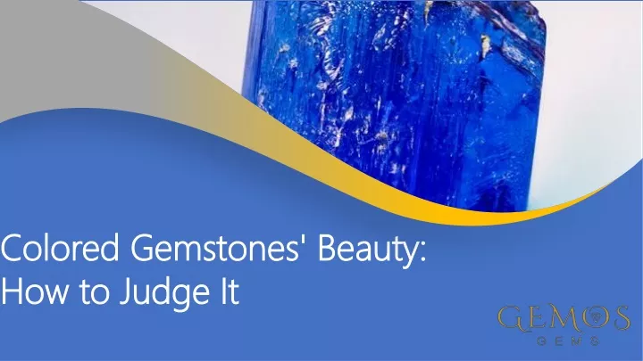 colored gemstones beauty how to judge it