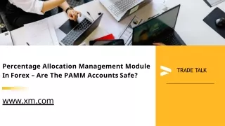 Percentage Allocation Management Module In Forex – Are The PAMM Accounts Safe