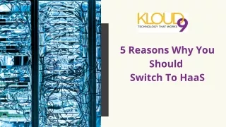 5 reasons why you should switch to haas