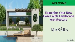 exquisite your new home with landscape architecture