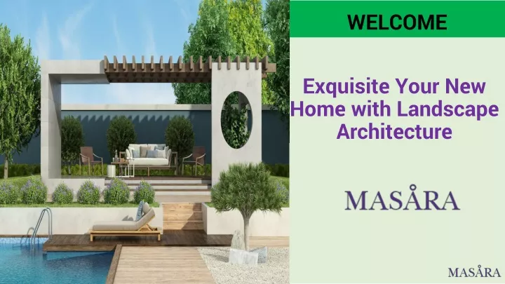exquisite your new home with landscape architecture