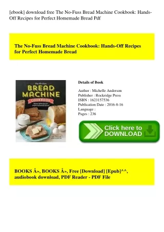 [ebook] download free The No-Fuss Bread Machine Cookbook Hands-Off Recipes for Perfect Homemade Bread Pdf