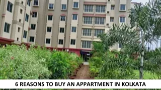 6 Reasons To Buy An Apartment In Kolkata