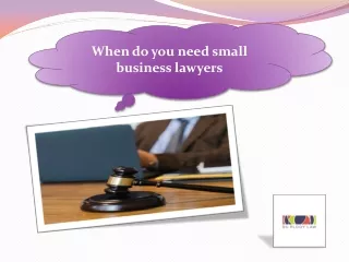When do you need small business lawyers