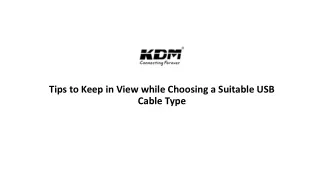 Tips to keep in view while choosing a suitable USB cable type