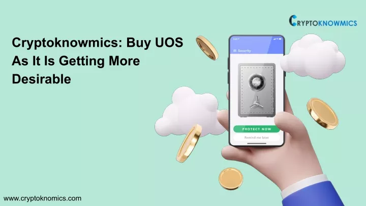 cryptoknowmics buy uos as it is getting more
