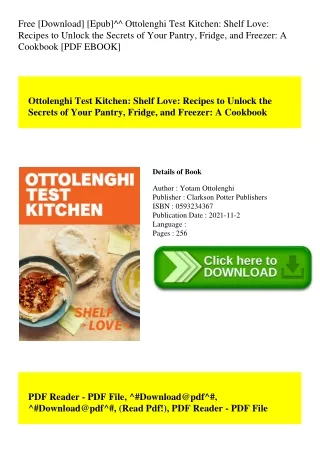 Free [Download] [Epub]^^ Ottolenghi Test Kitchen Shelf Love Recipes to Unlock the Secrets of Your Pantry  Fridge  and Fr