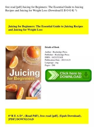free read [pdf] Juicing for Beginners The Essential Guide to Juicing Recipes and Juicing for Weight Loss (Download E B O