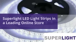 Superlight LED Light Strips in a Leading Online Store