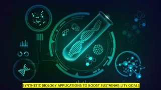 SYNTHETIC BIOLOGY APPLICATIONS TO BOOST SUSTAINABILITY GOALS